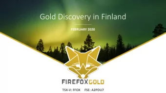 Gold Discovery in Finland  FEBRUARY 2020  TSX-V: FFOX     FSE: A2PDU7  DISCLAIMERS  2  Readers