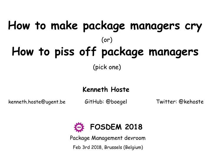 how to make package managers cry