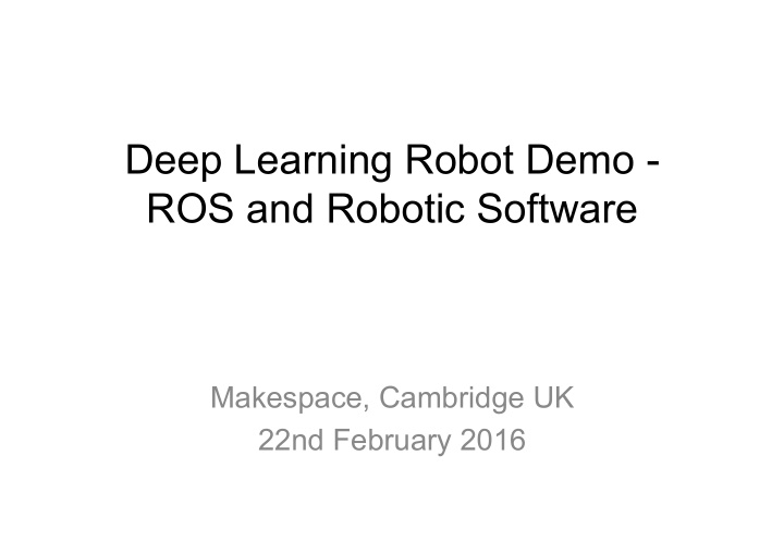 deep learning robot demo ros and robotic software