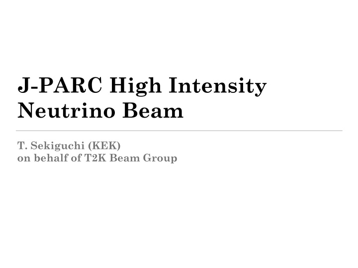 j parc high intensity neutrino beam