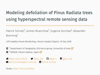 Modeling defoliation of Pinus Radiata trees  using hyperspectral remote sensing data Patrick