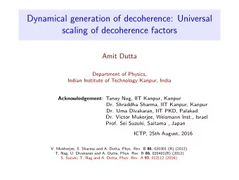 Dynamical generation of decoherence: Universal  scaling of decoherence factors  Amit Dutta