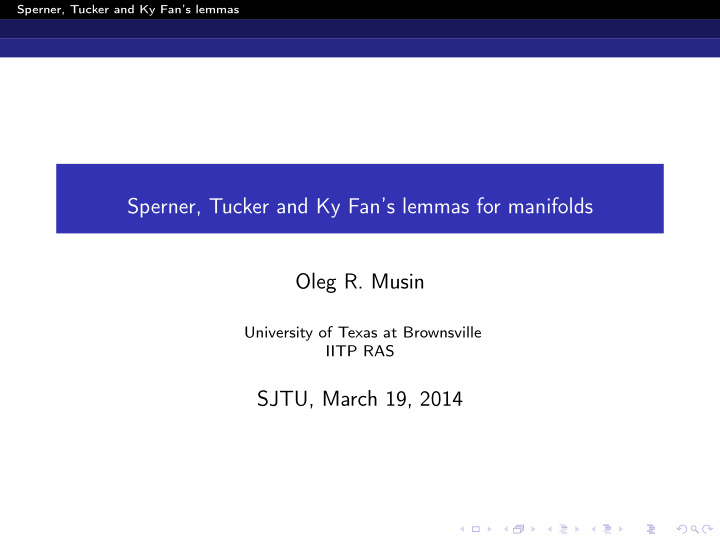 sperner tucker and ky fan s lemmas for manifolds oleg r