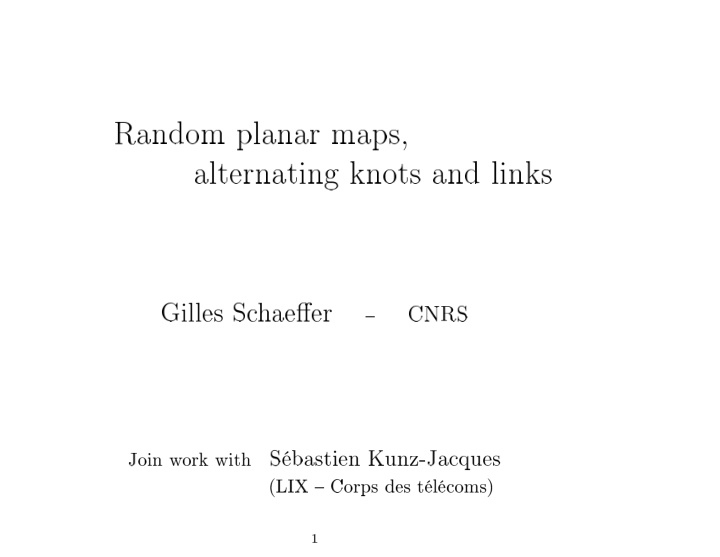 random planar maps alternating knots and links gilles sc