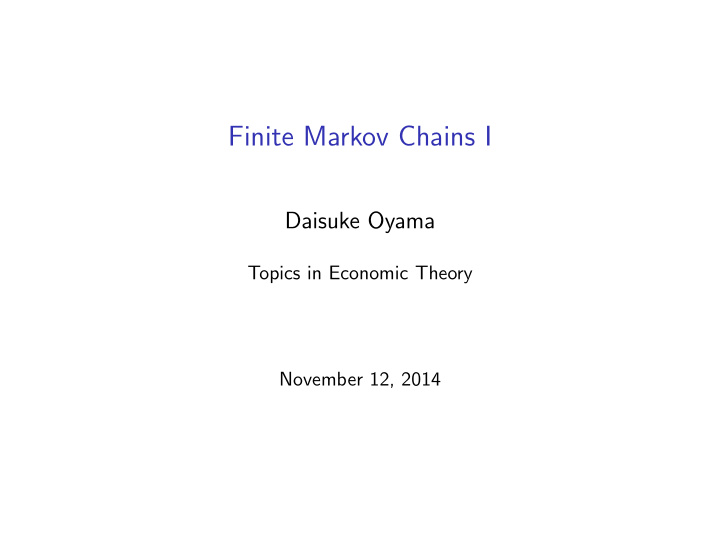 finite markov chains i