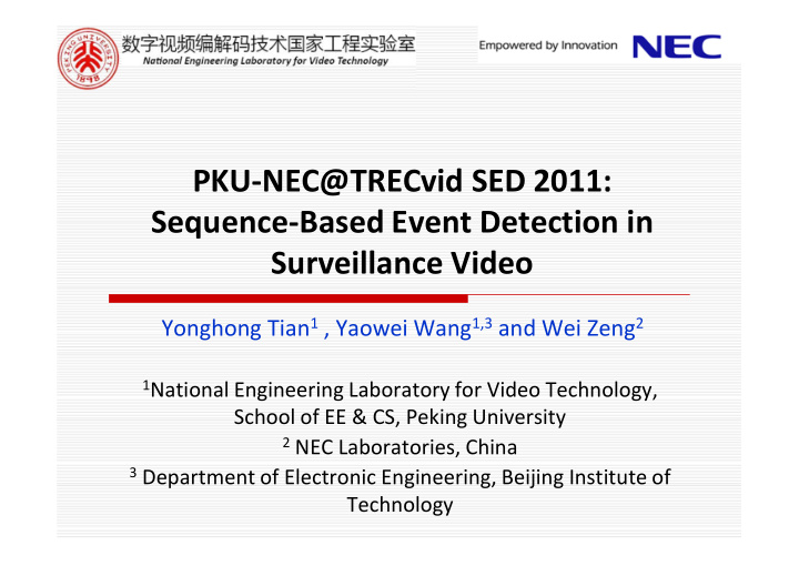 pku nec trecvid sed 2011 sequence based event detection