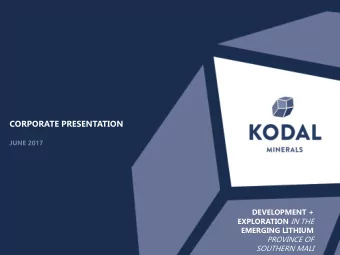 CORPORATE PRESENTATION  JUNE 2017  DEVELOPMENT + EXPLORATION IN THE  EMERGING LITHIUM  PROVINCE OF