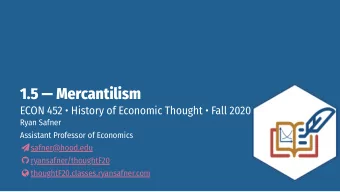 1.5  Mercantilism  ECON 452  History of Economic Thought  Fall 2020  Ryan Safner