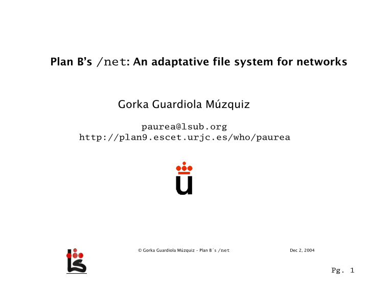 plan b s net an adaptative file system for networks