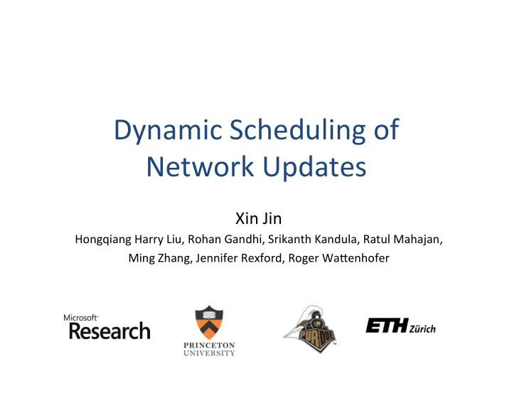 dynamic scheduling of network updates