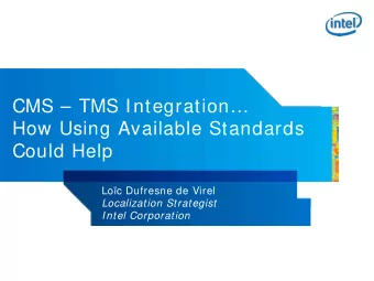 CMS  TMS Integration  How Using Available Standards  Could Help  Loc Dufresne de Virel