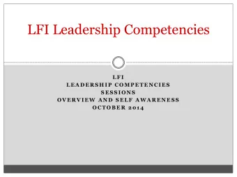 LFI Leadership Competencies  L F I  L E A D E R S H I P  C O M P E T E N C I E S  S E S S I O N S