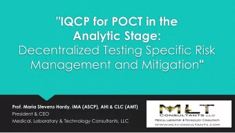 &quot;IQCP for POCT in the  Analytic Stage:  Decentralized Testing Specific Risk Management and
