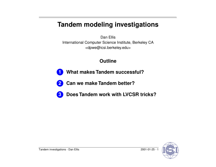 tandem modeling investigations dan ellis international