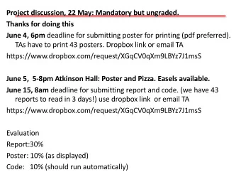 Project discussion, 22 May: Mandatory but ungraded.  Thanks for doing this June 4, 6pm deadline for