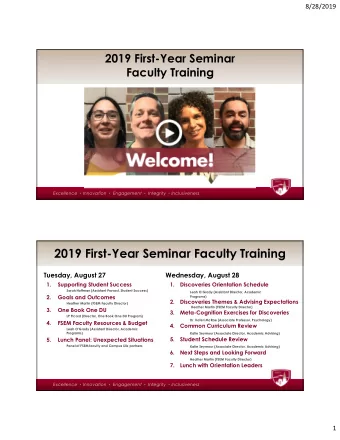2019 First-Year Seminar Faculty Training  Tuesday, August 27  Wednesday, August 28  1.  Supporting