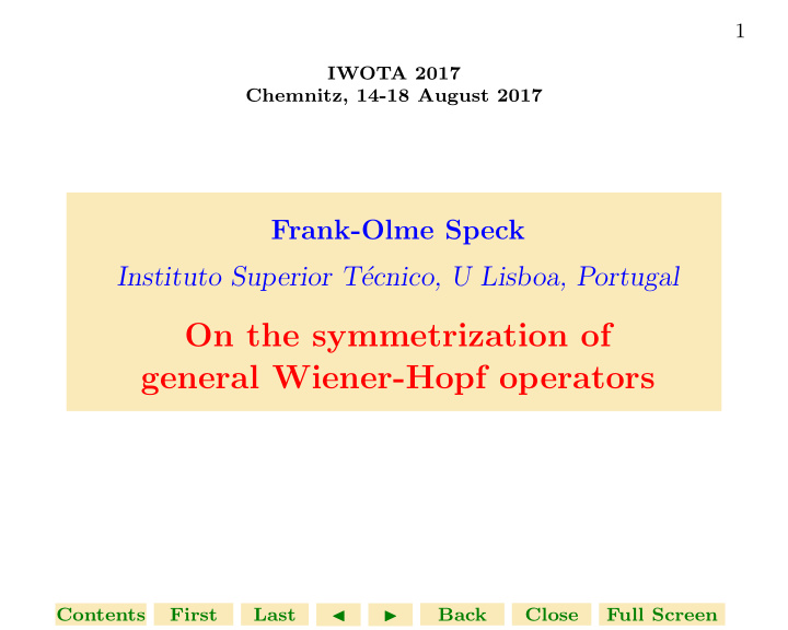 on the symmetrization of general wiener hopf operators