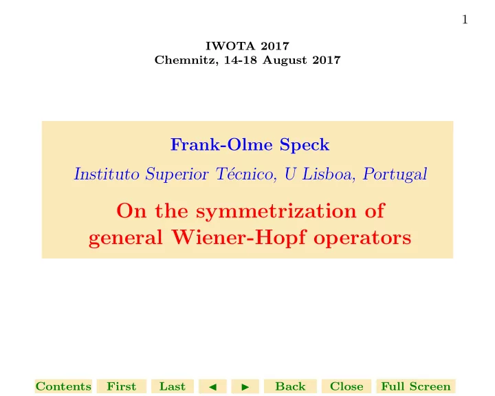 on the symmetrization of general wiener hopf operators