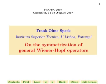 On the symmetrization of  general Wiener-Hopf operators  Contents  First  Last  Back  Close  Full