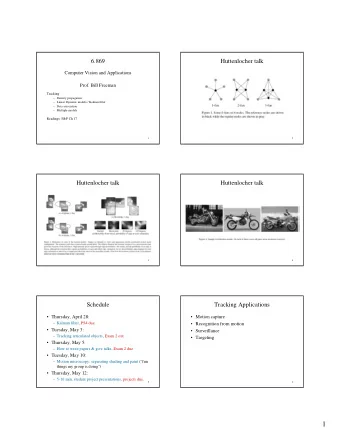 1  Things to consider in tracking  Density propogation  What are the   Tracking == Inference