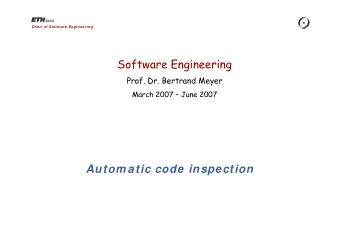 Software Engineering  Prof. Dr. Bertrand Meyer  March 2007  June 2007  Autom atic code