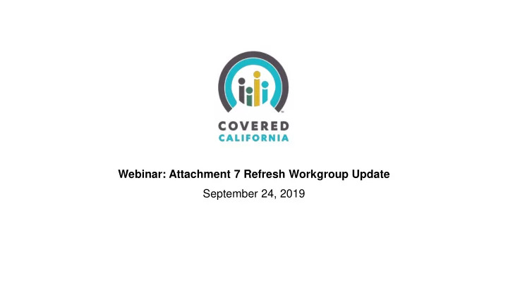 webinar attachment 7 refresh workgroup update september