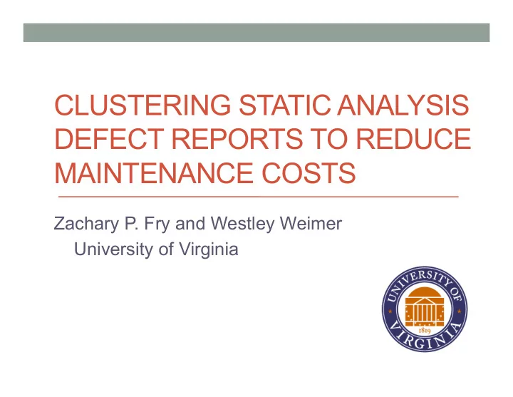 clustering static analysis defect reports to reduce