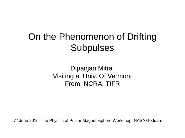 on the phenomenon of drifting subpulses