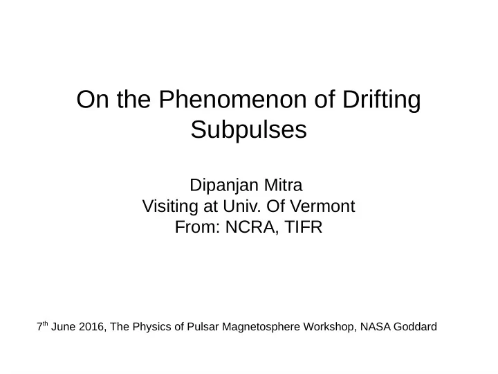 on the phenomenon of drifting subpulses