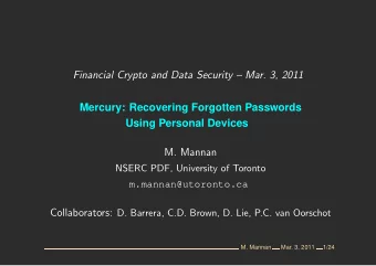 Financial Crypto and Data Security  Mar. 3, 2011  Mercury: Recovering Forgotten Passwords  Using
