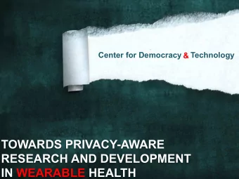 TOWARDS PRIVACY-AWARE  RESEARCH AND DEVELOPMENT  IN WEARABLE HEALTH A  WEAR BLES  one  survey