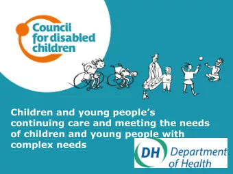 Children and young peoples  continuing care and meeting the needs  of children and young people