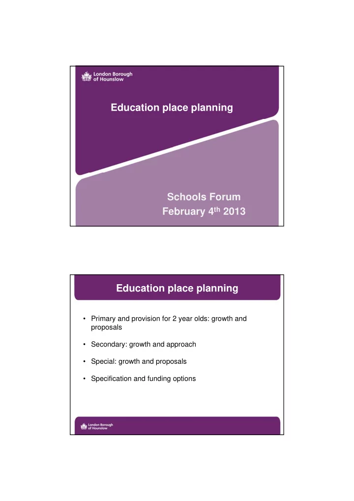 education place planning schools forum february 4 th 2013