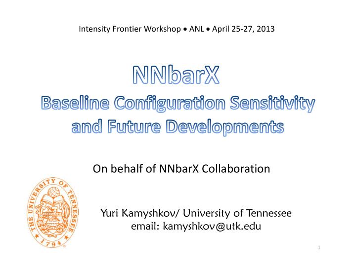 on behalf of nnbarx collaboration