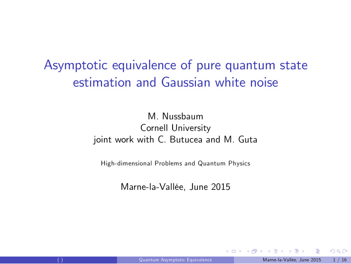 asymptotic equivalence of pure quantum state estimation