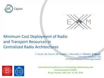 Minimum Cost Deployment of Radio  and Transport Resources in  Centralized Radio Architectures F.