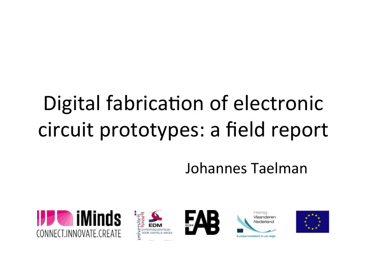 digital fabrica on of electronic circuit prototypes a