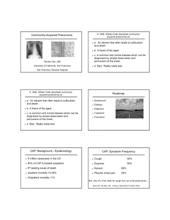 Community-Acquired Pneumonia  acquired pneumonia as:  a.  An ailment that often leads to