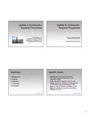 Update in Community-  Update in Community-  Acquired Pneumonia  Acquired Pneumonia  Brad Sharpe,