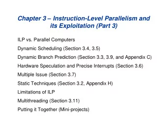 Chapter 3  Instruction-Level Parallelism and  its Exploitation (Part 3)  ILP vs. Parallel