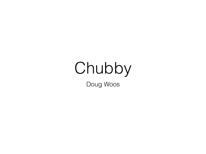 chubby