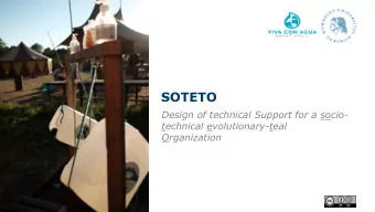 SOTETO  Design of technical Support for a socio-  technical evolutionary-teal  Organization  Viva