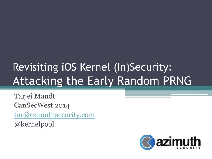 revisiting ios kernel in security attacking the early