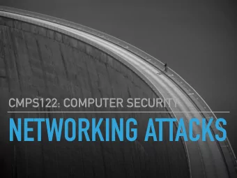 NETWORKING ATTACKS  NETWORKING ATTACKS  NOTICES  Lab #2 extended to Feb. 17 @ 23:59  HW #3