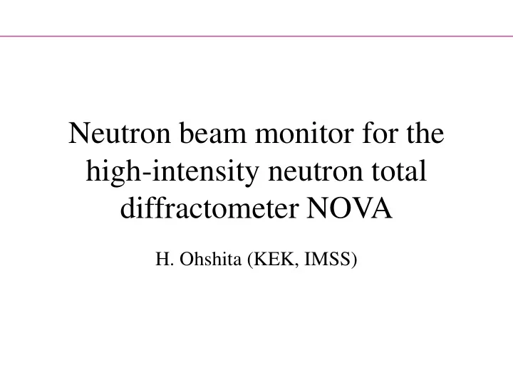 neutron beam monitor for the high intensity neutron total