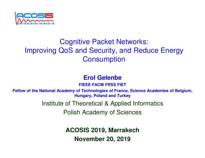 cognitive packet networks improving qos and security and