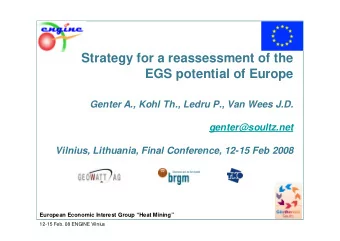 Strategy for a reassessment of the  EGS potential of Europe  Genter A., Kohl Th., Ledru P., Van