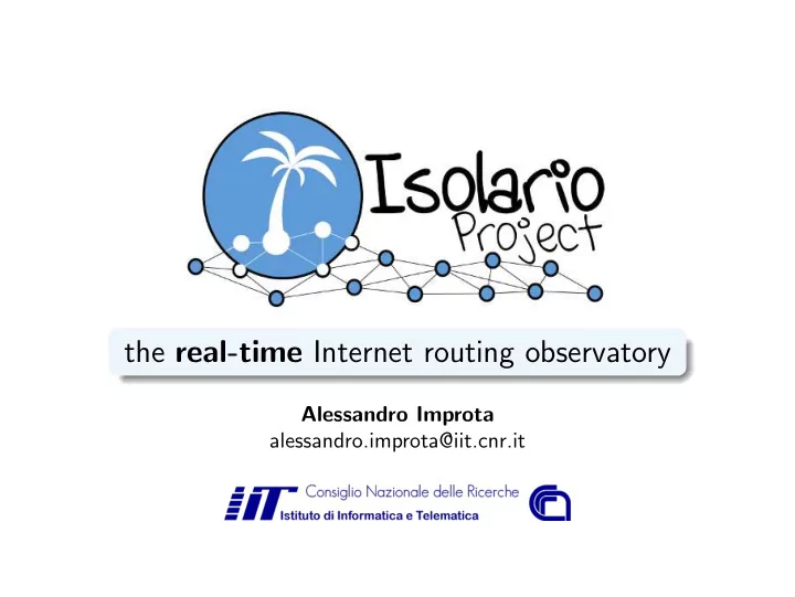 the real time internet routing observatory