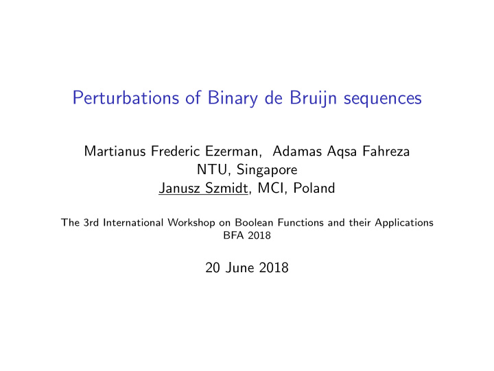 perturbations of binary de bruijn sequences