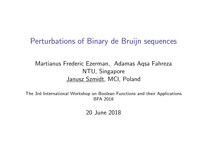 perturbations of binary de bruijn sequences
